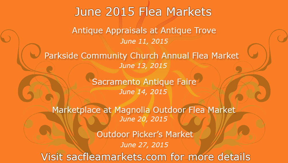 June 2015 Sacramento Flea Markets